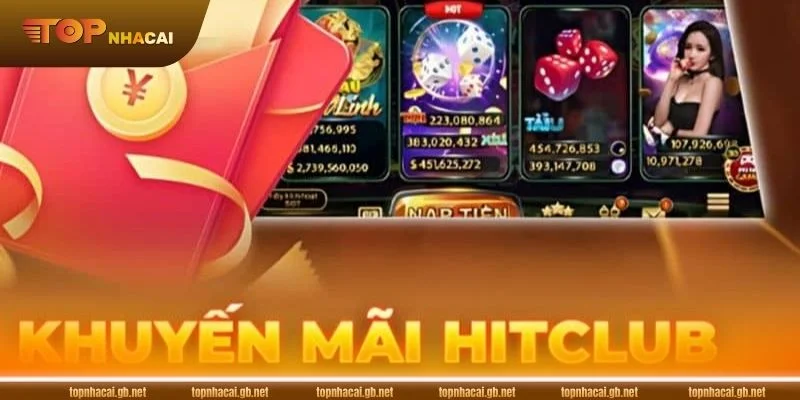 HitClub Khuyến Mãi – Đăng Ký Nhận Thưởng Liền Tay Năm 2026 1 Các gói ưu đãi của HitClub được người chơi quan tâm, tìm kiếm.