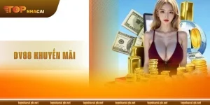 Khám Phá DV88 Khuyến Mãi Hot, Thưởng Về Liên Tục