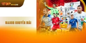 MAX88 Khuyến Mãi Mỗi Ngày – Chơi Thả Ga, Thưởng Cực Đã