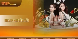 RIKVIP Khuyến Mãi: Tổng Hợp Các Chương Trình Hot 2026
