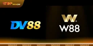 So Sánh DV88 Và W88: Sàn Cược Nào Nên Đặt Niềm Tin?