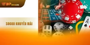 SOC88 Khuyến Mãi Đặc Biệt, Cơ Hội Nhận Thưởng Dễ Dàng